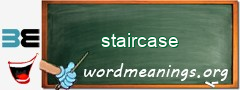 WordMeaning blackboard for staircase